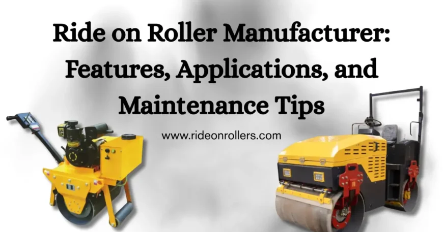 Ride on Roller Manufacturer