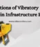 Applications of Vibratory Ride on Rollers in Infrastructure Projects